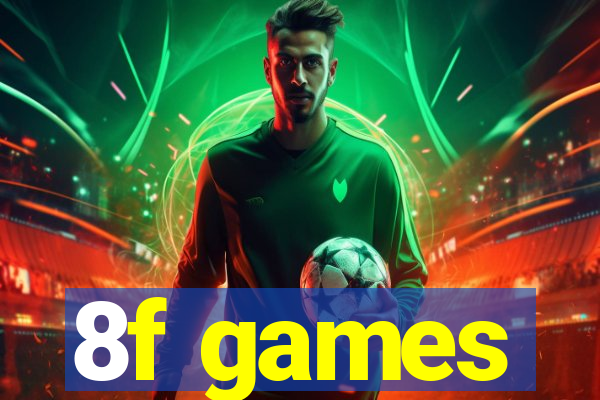 8f games